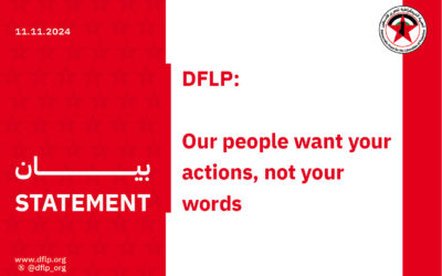 DFLP: Our people want your actions, not your words
